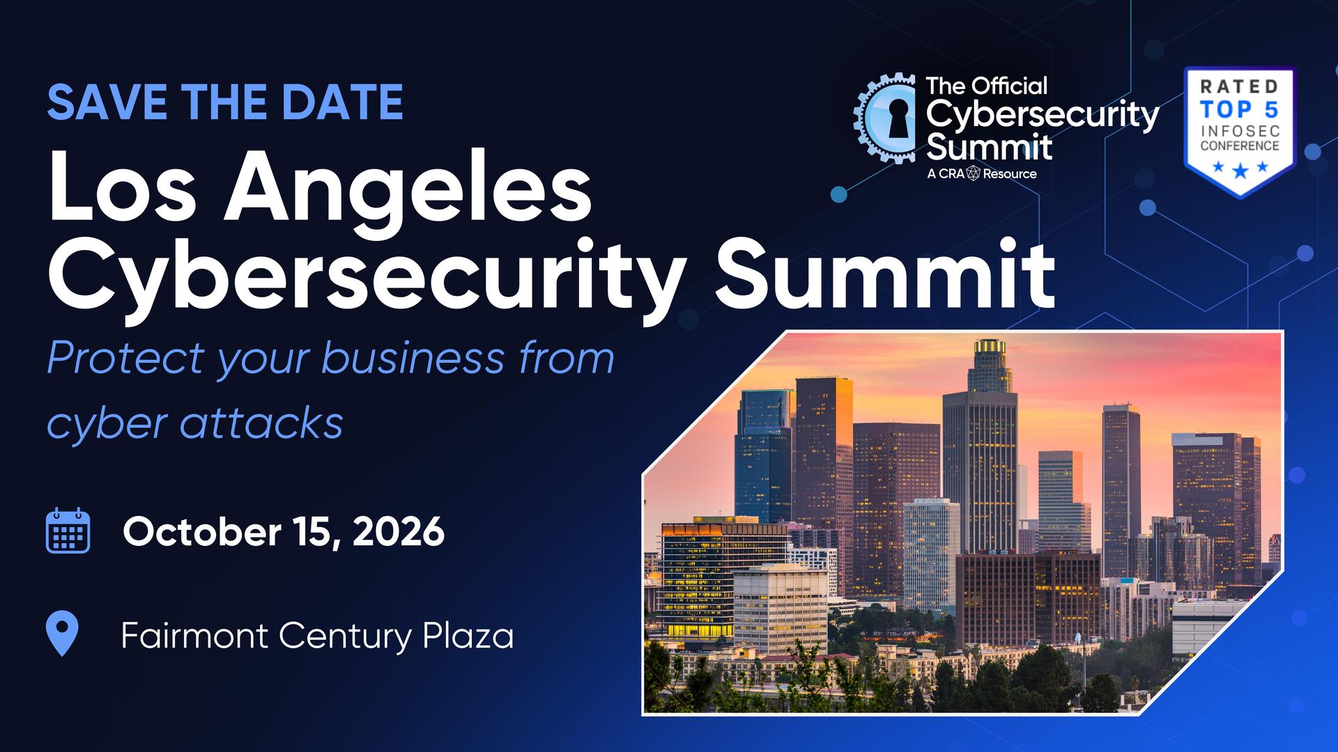 Los Angeles Cybersecurity Summit | October 15, 2026