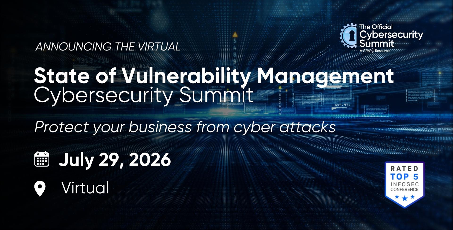 State of Vulnerability Management Virtual Cybersecurity Summit | July 29, 2026