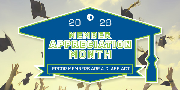 image: 2026 Member Appreciation Month - EPCOR Members are a class act!