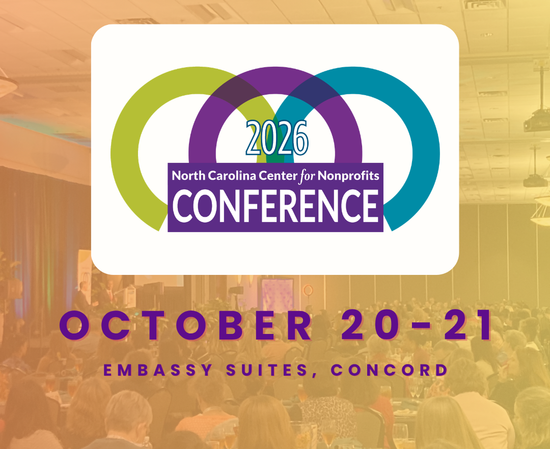 Photo of a hotel banquet room full of nonprofit professionals listening intently to the keynote speaker during the annual conference for NC nonprofits. The graphic includes the logo and dates for the 2026 conference.