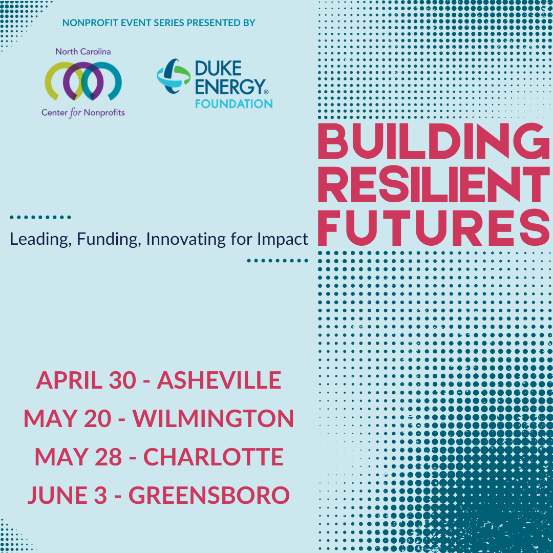Turquiose and teal pixelated graphic for the nonprofit event series, Building Resilient Futures: Leading, Funding, Innovating for Impact, with event dates and locations in NC cities.