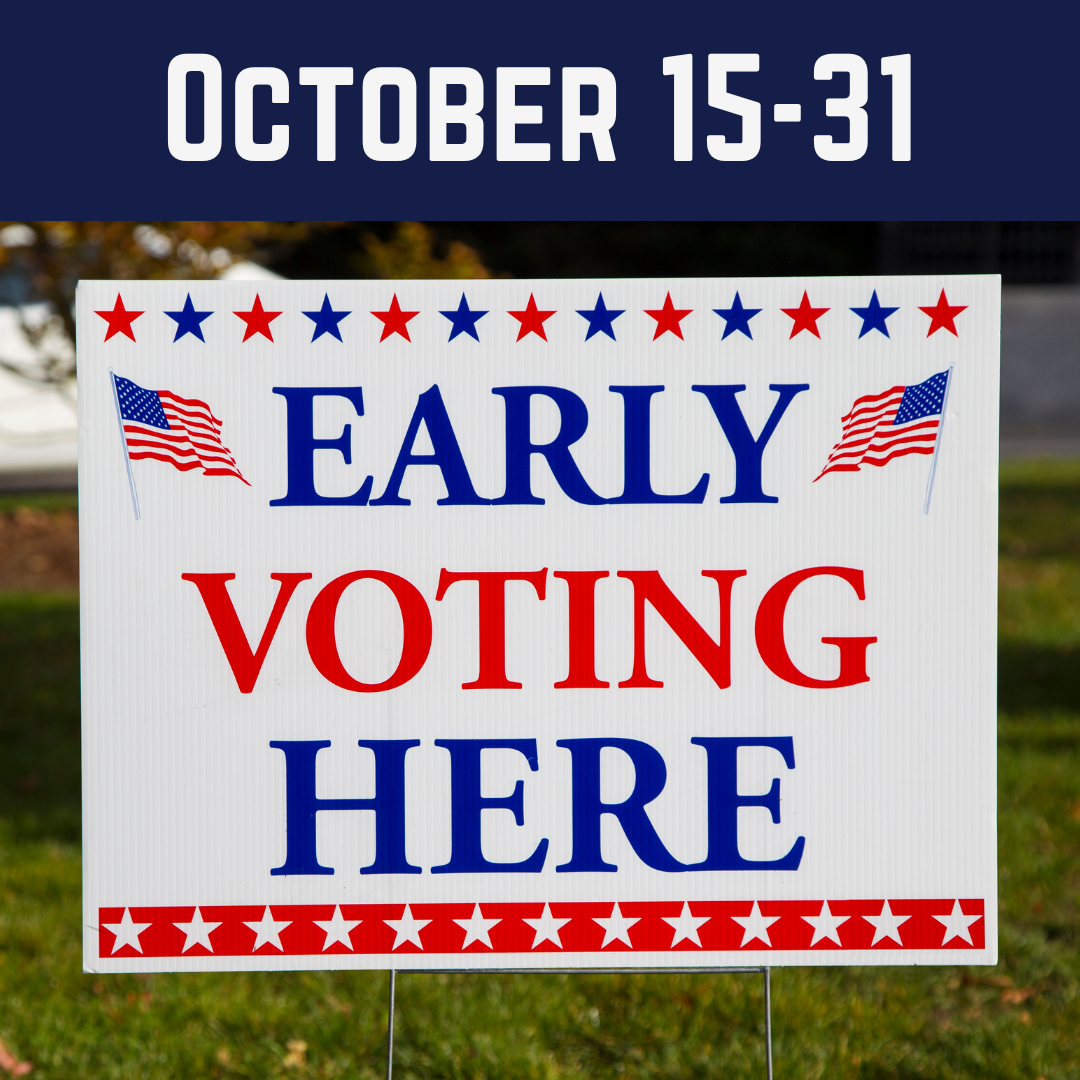 Red, white and blue yard sign that reads 'Early Voting Here'. Text above promoted Early Voting period dates of October 15-31, 2026.
