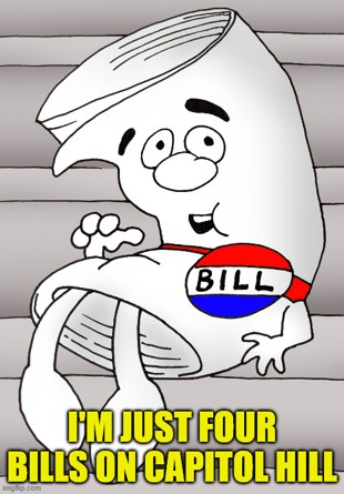 Cartoon paper scroll sitting on cement steps wearing a red, white, and blue badge that says 'Bill.' Meme text reads, 'I'm just four bills on Capitol Hill.'