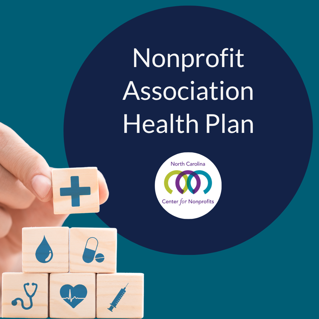 Close up image of a hand stacking small wooden blocks, each with a teal healthcare-related icon. A large navy circle beside the image says 'Nonprofit Association Health Plan' above the logo of the NC Center for Nonprofits.