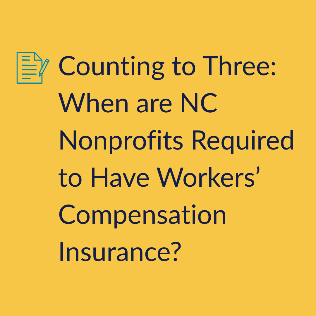 Teal box with title of the #2 most popular blog from this year: Counting to Three: When are NC Nonprofits REquired to Have Workers' Compensation Insurance?