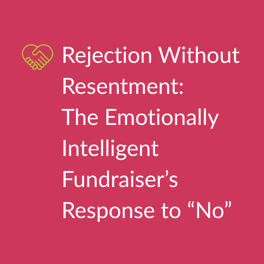 Teal box with title of the #3 most popular blog from this year: Rejection Without Resentment: The Emotionally Intelligent Fundraiser's Response to 