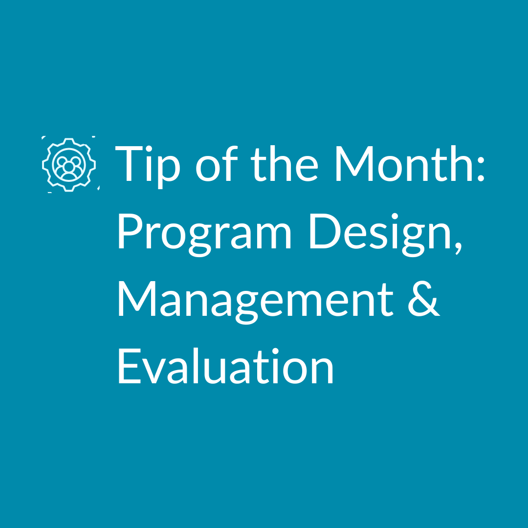 Teal box with title of the #4 most popular blog from this year: Tip of the Month: Program Design, Management & Evaluation.
